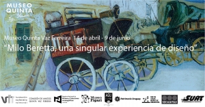 Culmina la exposici&oacute;n "Milo Beretta, una singular experiencia de dise&ntilde;o" y este s&aacute;bado se realiza visita guiada en el museo Quinta Vaz Ferreira