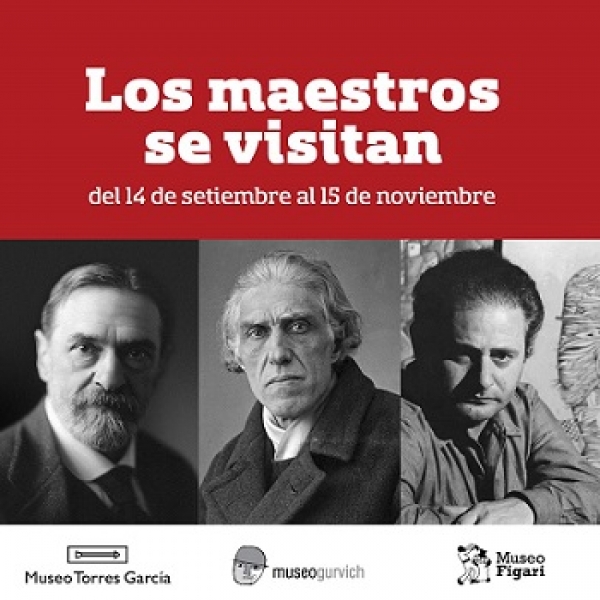 Imperdible exposici&oacute;n simult&aacute;nea. Los maestros se visitan: Figari, Torres Garc&iacute;a y Gurvich