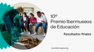 Se dieron a conocer los resultados del Premio Ibermuseos de Educaci&oacute;n