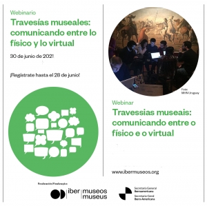 Conversatorio &ldquo;Traves&iacute;as museales: comunicando entre lo f&iacute;sico y lo virtual&rdquo;